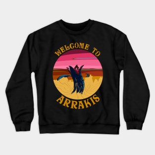 Welcome to Arrakis Crewneck Sweatshirt